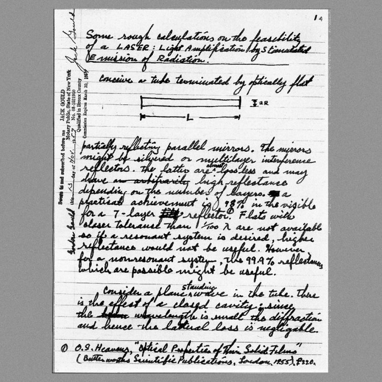 �Laser� in Gordon Gould�s notes. This famous page of Gordon Gould�s laboratory notebook records the laser working principle and acronym. It is dated November 13, 1957.
